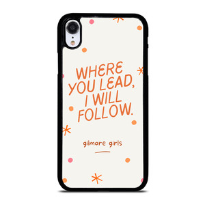GILMORE GIRLS MOVIES QUOTES iPhone XR Case Cover