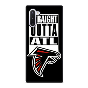 STRAIGHT OUTTA ATLANTA FALCONS FOOTBALL Samsung Galaxy Note 10 Case Cover