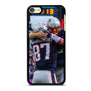 TOM BRADY X ROB GRONKOWSKI NEW ENGLAND PATRIOT iPod 6 Case Cover