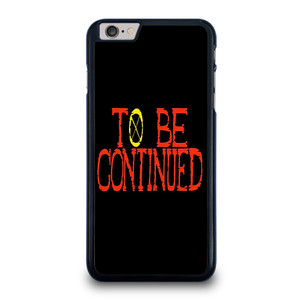 ONE PIECE ANIME TO BE CONTINUED iPhone 6 / 6S Plus Case Cover ONE PIECE ANIME TO BE CONTINUED iPhone 6 / 6S Plus Case Cover