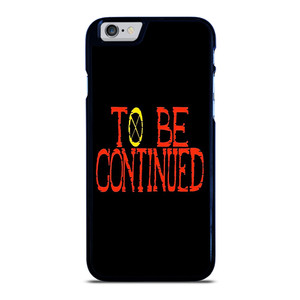 ONE PIECE ANIME TO BE CONTINUED iPhone 6 / 6S Case Cover ONE PIECE ANIME TO BE CONTINUED iPhone 6 / 6S Case Cover