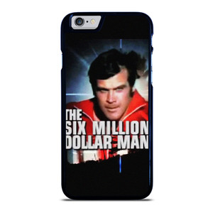 SIX MILLION DOLLAR MAN iPhone 6 / 6S Case Cover