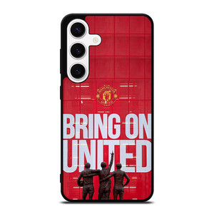 MACHESTER UNITED BRING ON UNITED Samsung Galaxy S24 Case Cover