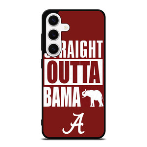 STRAIGHT OUTTA BAMA ALABAMA CRIMSON TIDE Samsung Galaxy S24 Case Cover STRAIGHT OUTTA BAMA ALABAMA CRIMSON TIDE Samsung Galaxy S24 Case Cover