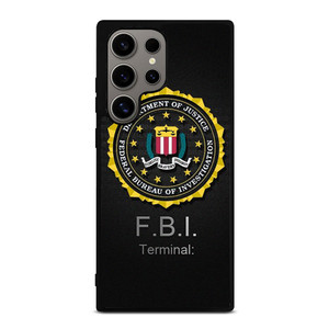 FBI TERMINAL BADGE Samsung Galaxy S24 Ultra Case Cover FBI TERMINAL BADGE Samsung Galaxy S24 Ultra Case Cover