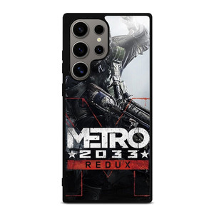 METRO 2033 REDUX GAMES Samsung Galaxy S24 Ultra Case Cover METRO 2033 REDUX GAMES Samsung Galaxy S24 Ultra Case Cover