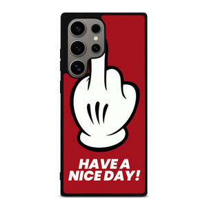 MICKEY MOUSE HAVE A NICE DAY Samsung Galaxy S24 Ultra Case Cover