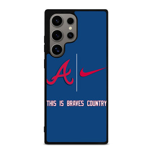 THIS IS ATLANTA BRAVES COUNTRY Samsung Galaxy S24 Ultra Case Cover
