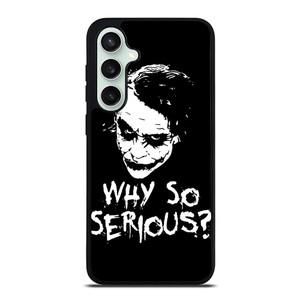 JOKER WHY SO SERIOUS ILLUSTRATION ART Samsung Galaxy S23 FE Case Cover