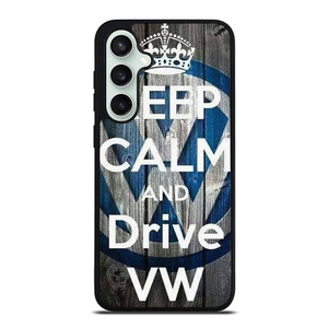 KEEP CALM AND DRIVE VOLKWAGEN VW Samsung Galaxy S23 FE Case Cover KEEP CALM AND DRIVE VOLKWAGEN VW Samsung Galaxy S23 FE Case Cover