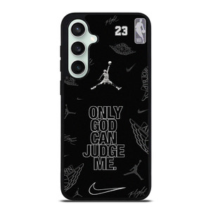 NIKE AIR JORDAN ONLY GOD CAN JUDGE ME Samsung Galaxy S23 FE Case Cover NIKE AIR JORDAN ONLY GOD CAN JUDGE ME Samsung Galaxy S23 FE Case Cover