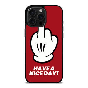 MICKEY MOUSE HAVE A NICE DAY iPhone 16 Pro Max Case Cover
