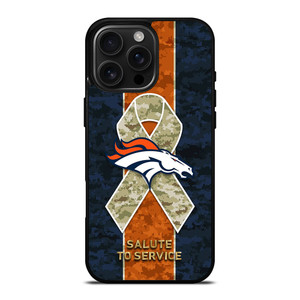 SALUTE TO SERVICE DENVER BRONCOS iPhone 16 Pro Max Case Cover