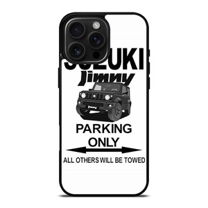 SUZUKI JIMNY PARKING ONLY iPhone 16 Pro Max Case Cover