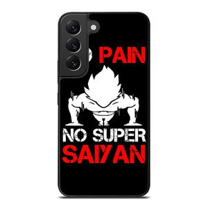 DRAGON BALL NO PAIN NO SUPER SAIYAN  Samsung Galaxy S22 Plus Case Cover