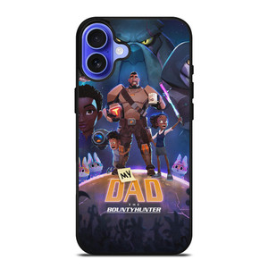 MY DAD THE BOUNTY HUNTER CARTOON iPhone 16 Case Cover MY DAD THE BOUNTY HUNTER CARTOON iPhone 16 Case Cover