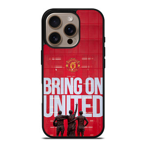 MACHESTER UNITED BRING ON UNITED iPhone 16 Pro Case Cover