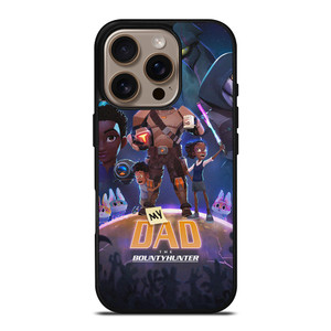 MY DAD THE BOUNTY HUNTER CARTOON iPhone 16 Pro Case Cover MY DAD THE BOUNTY HUNTER CARTOON iPhone 16 Pro Case Cover