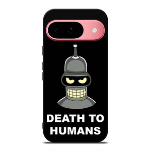 BENDER FUTURAMA DEATH TO HUMANS Google Pixel 9 Case Cover BENDER FUTURAMA DEATH TO HUMANS Google Pixel 9 Case Cover