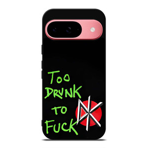 DEAD KENNEDYS TOO DRUNK TO FUCK Google Pixel 9 Case Cover