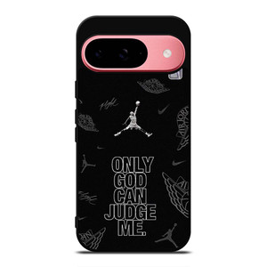 NIKE AIR JORDAN ONLY GOD CAN JUDGE ME Google Pixel 9 Case Cover NIKE AIR JORDAN ONLY GOD CAN JUDGE ME Google Pixel 9 Case Cover