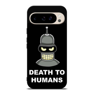 BENDER FUTURAMA DEATH TO HUMANS Google Pixel 9 Pro Case Cover BENDER FUTURAMA DEATH TO HUMANS Google Pixel 9 Pro Case Cover