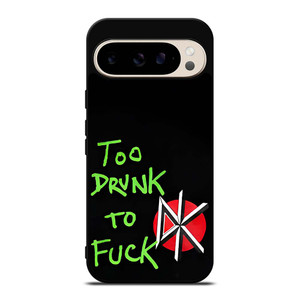 DEAD KENNEDYS TOO DRUNK TO FUCK Google Pixel 9 Pro Case Cover DEAD KENNEDYS TOO DRUNK TO FUCK Google Pixel 9 Pro Case Cover