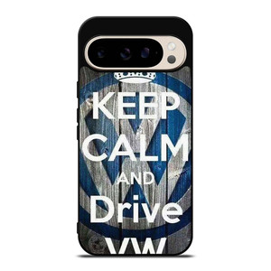 KEEP CALM AND DRIVE VOLKWAGEN VW Google Pixel 9 Pro Case Cover KEEP CALM AND DRIVE VOLKWAGEN VW Google Pixel 9 Pro Case Cover