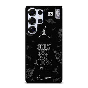 NIKE AIR JORDAN ONLY GOD CAN JUDGE ME Samsung Galaxy S25 Ultra Case Cover