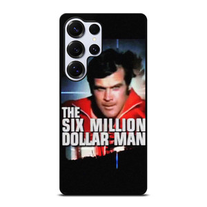 SIX MILLION DOLLAR MAN Samsung Galaxy S25 Ultra Case Cover