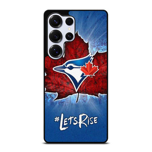 TORONTO BLUE JAYS BASEBALL LETS RISE Samsung Galaxy S25 Ultra Case Cover