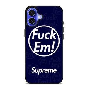 SUPREME FUCK EM BLUE iPhone 16 Case Cover SUPREME FUCK EM BLUE iPhone 16 Case Cover