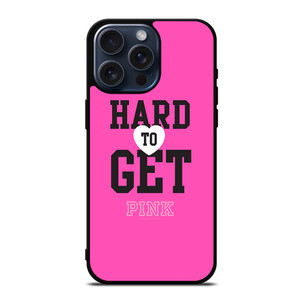 VICTORIA'S SECRET PINK HARD TO GET iPhone 15 Pro Max Case Cover VICTORIA'S SECRET PINK HARD TO GET iPhone 15 Pro Max Case Cover