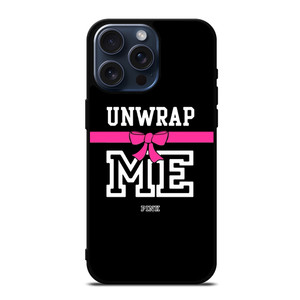 VICTORIA'S SECRET PINK UNWRAP ME iPhone 15 Pro Max Case Cover VICTORIA'S SECRET PINK UNWRAP ME iPhone 15 Pro Max Case Cover