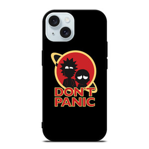 RICK AND MORTY DONT PANIC iPhone 15 Case Cover RICK AND MORTY DONT PANIC iPhone 15 Case Cover
