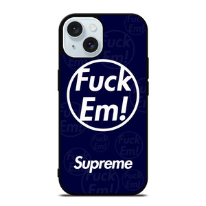 SUPREME FUCK EM BLUE iPhone 15 Case Cover SUPREME FUCK EM BLUE iPhone 15 Case Cover