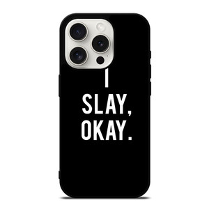 I SLAY OK BEYONCE iPhone 15 Pro Case Cover I SLAY OK BEYONCE iPhone 15 Pro Case Cover