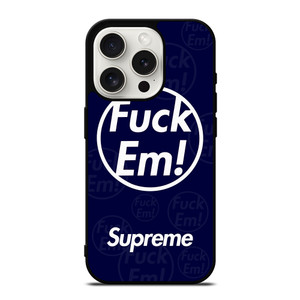 SUPREME FUCK EM BLUE iPhone 15 Pro Case Cover SUPREME FUCK EM BLUE iPhone 15 Pro Case Cover