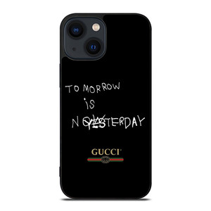 GUCCI LOGO TOMORROW IS NOW iPhone 14 Plus Case Cover