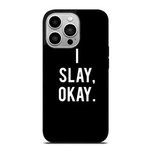 I SLAY OK BEYONCE iPhone 14 Pro Case Cover I SLAY OK BEYONCE iPhone 14 Pro Case Cover