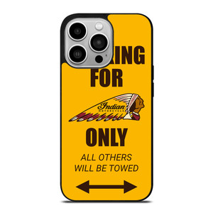 PARKING ONLY FOR INDIAN MOTORCYCLES iPhone 14 Pro Case Cover