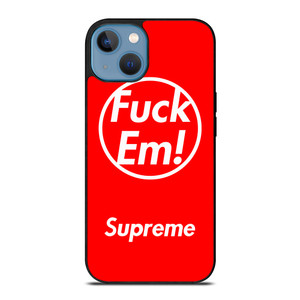 SUPREME FUCK EM RED iPhone 13 Case Cover