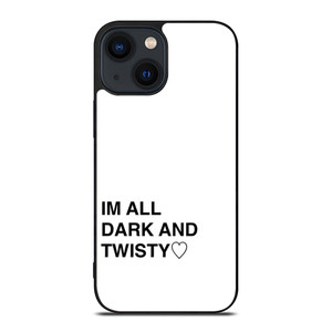 GREYS ANATOMY IM ALL DARK AND TWISTY  iPhone 14 Plus Case Cover