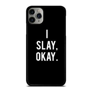 I SLAY OK BEYONCE iPhone 11 Pro Max Case Cover
