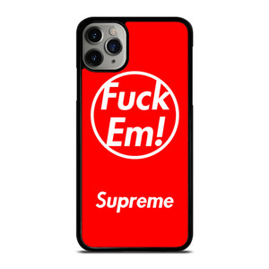 SUPREME FUCK EM RED iPhone 11 Pro Max Case Cover