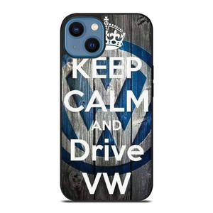 KEEP CALM AND DRIVE VOLKWAGEN VW iPhone 14 Case Cover KEEP CALM AND DRIVE VOLKWAGEN VW iPhone 14 Case Cover
