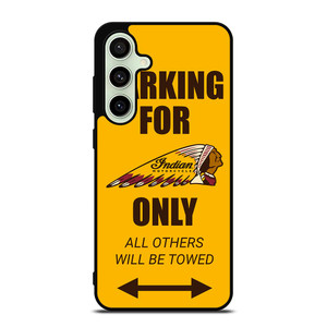 PARKING ONLY FOR INDIAN MOTORCYCLES Samsung Galaxy S24 FE Case Cover PARKING ONLY FOR INDIAN MOTORCYCLES Samsung Galaxy S24 FE Case Cover