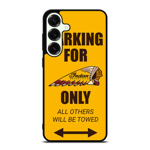 PARKING ONLY FOR INDIAN MOTORCYCLES Samsung Galaxy S25 Plus Case Cover PARKING ONLY FOR INDIAN MOTORCYCLES Samsung Galaxy S25 Plus Case Cover