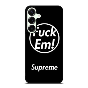 SUPREME FUCK EM BLACK Samsung Galaxy S25 Plus Case Cover SUPREME FUCK EM BLACK Samsung Galaxy S25 Plus Case Cover