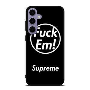 SUPREME FUCK EM BLACK Samsung Galaxy S24 Plus Case Cover